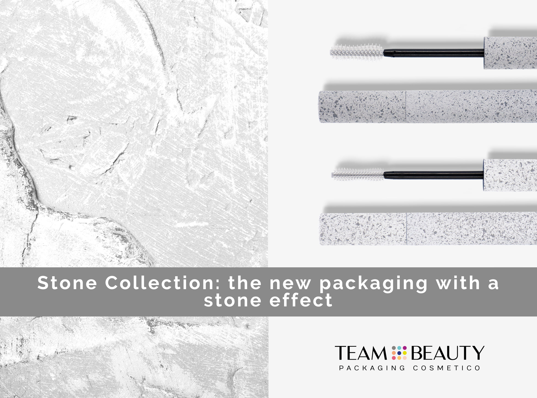 Stone Collection: the new packaging with a stone effect