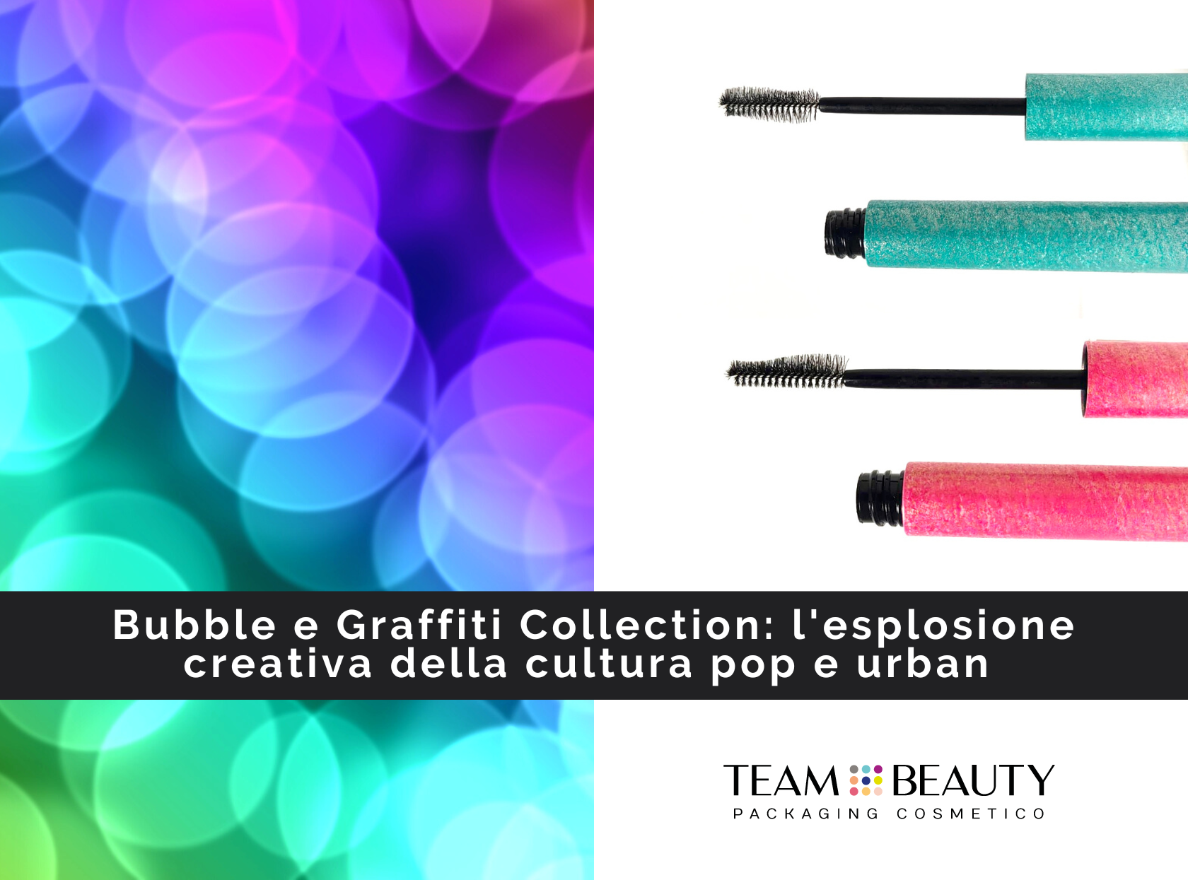 Bubble and Graffiti Collection: a creative explosion of pop and urban culture