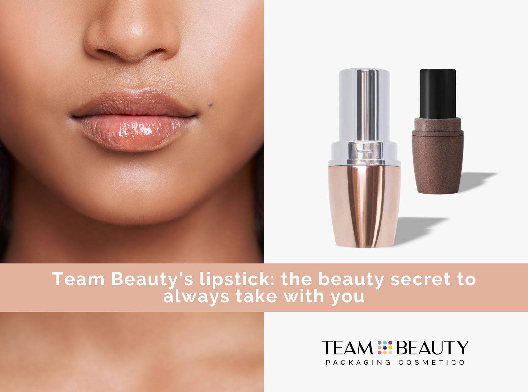 Team Beauty’s signature lipstick: the beauty secret to always take with you