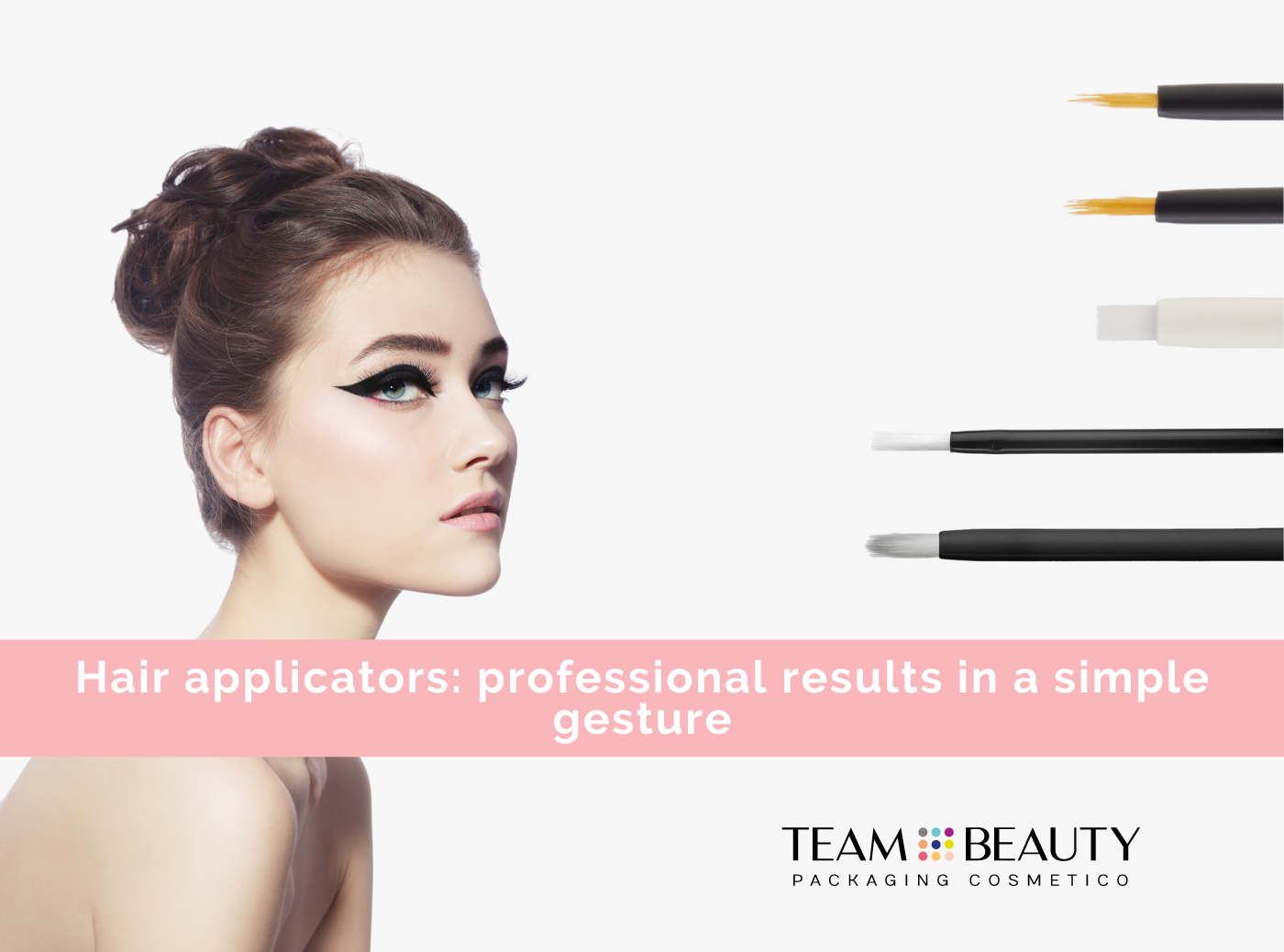 Hair applicators: professional results in a simple gesture