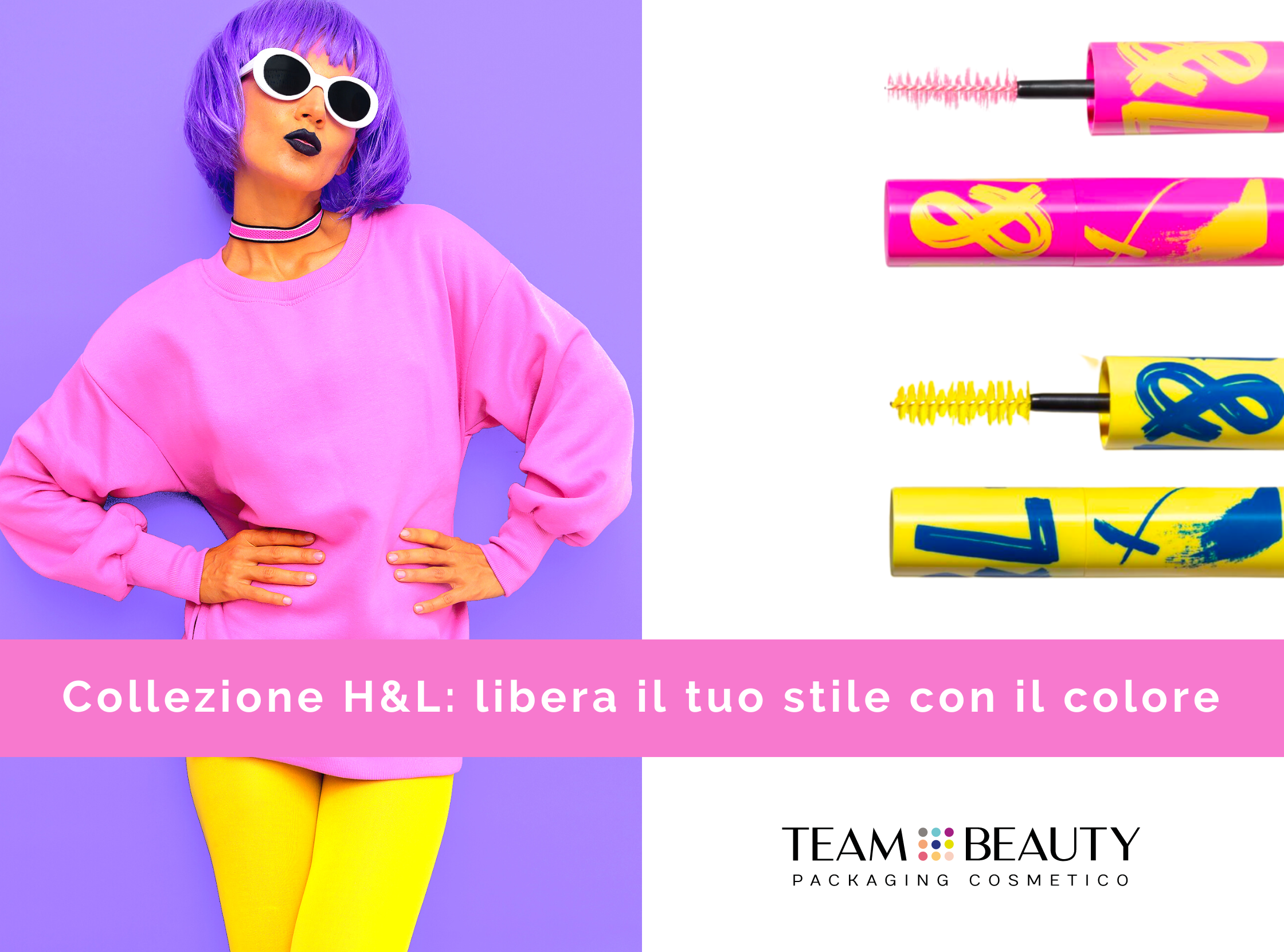 Collezione H&L: libera il tuo stile con il colore