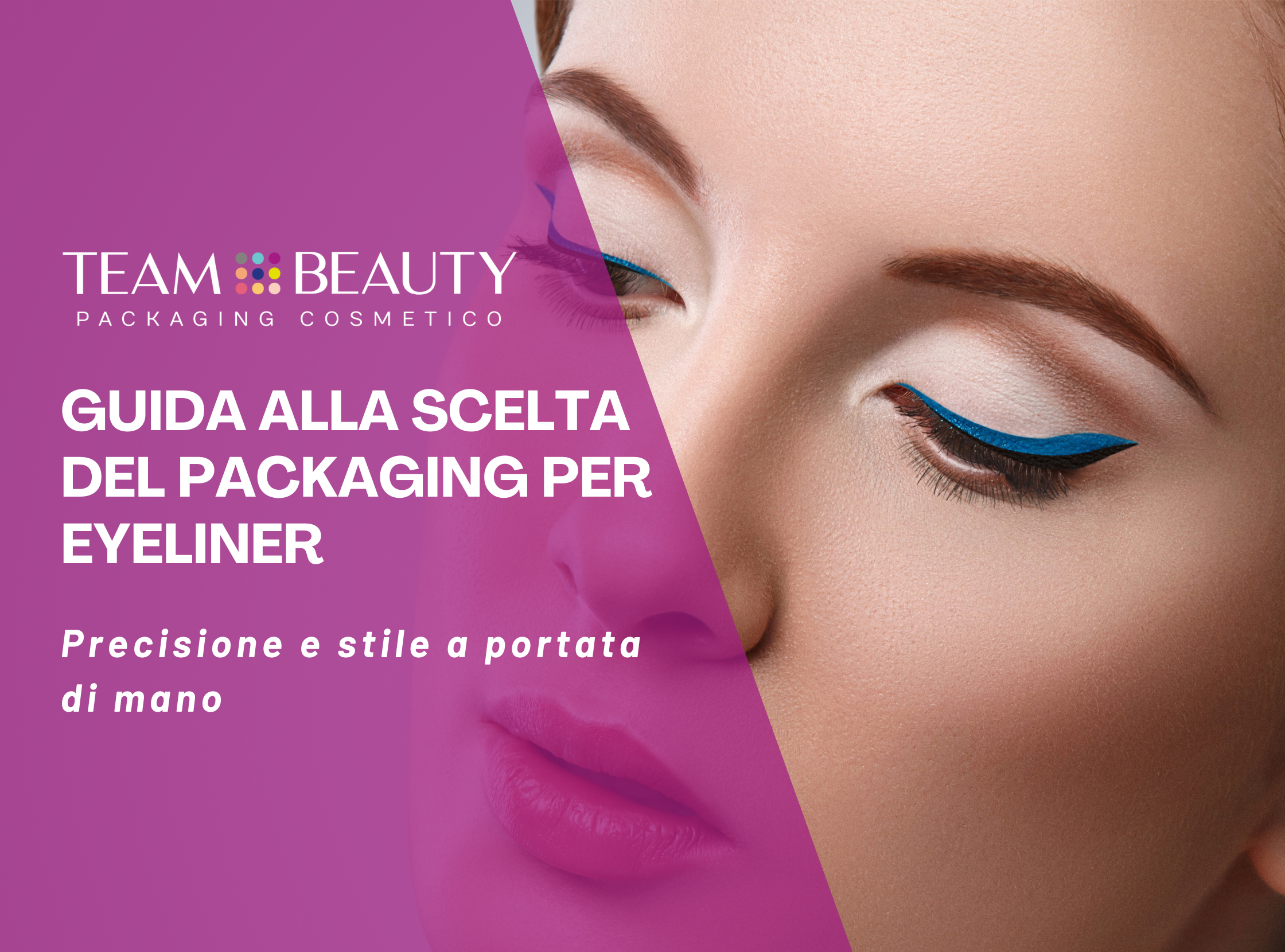 Guida alla scelta del packaging per eyeliner: precisione e stile a portata di mano