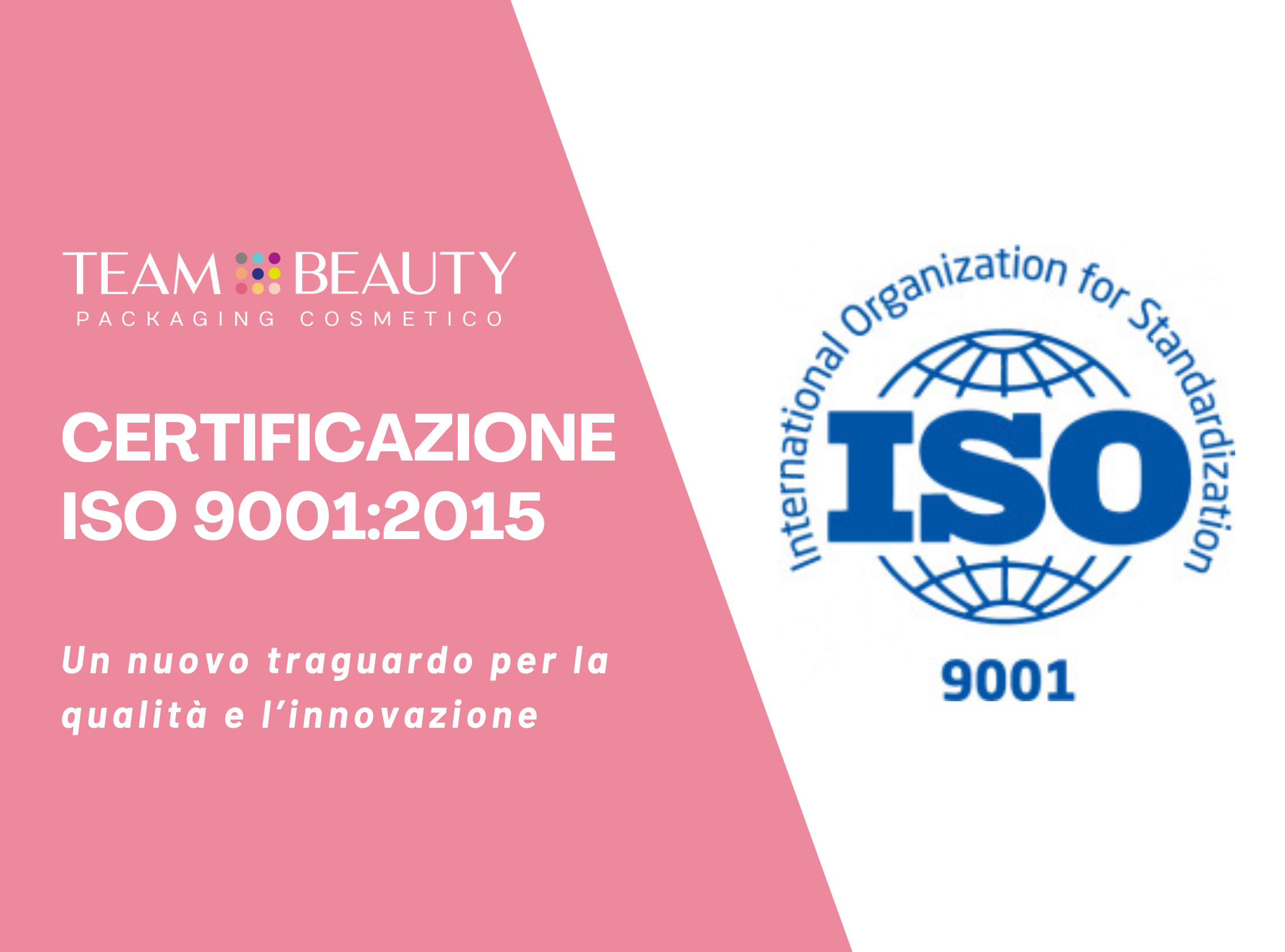 Certificazione ISO 9001:2015: un nuovo traguardo per la qualità e l’innovazione