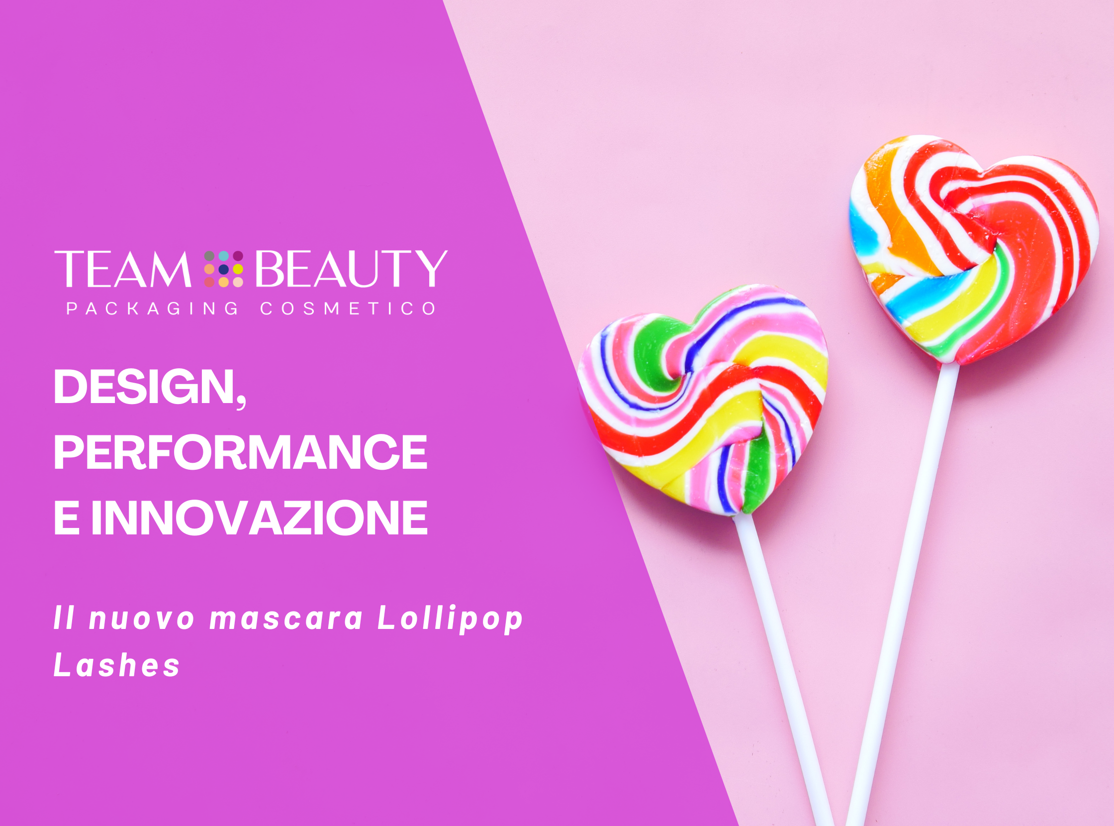 Design, performance e innovazione: il nuovo mascara Lollipop Lashes