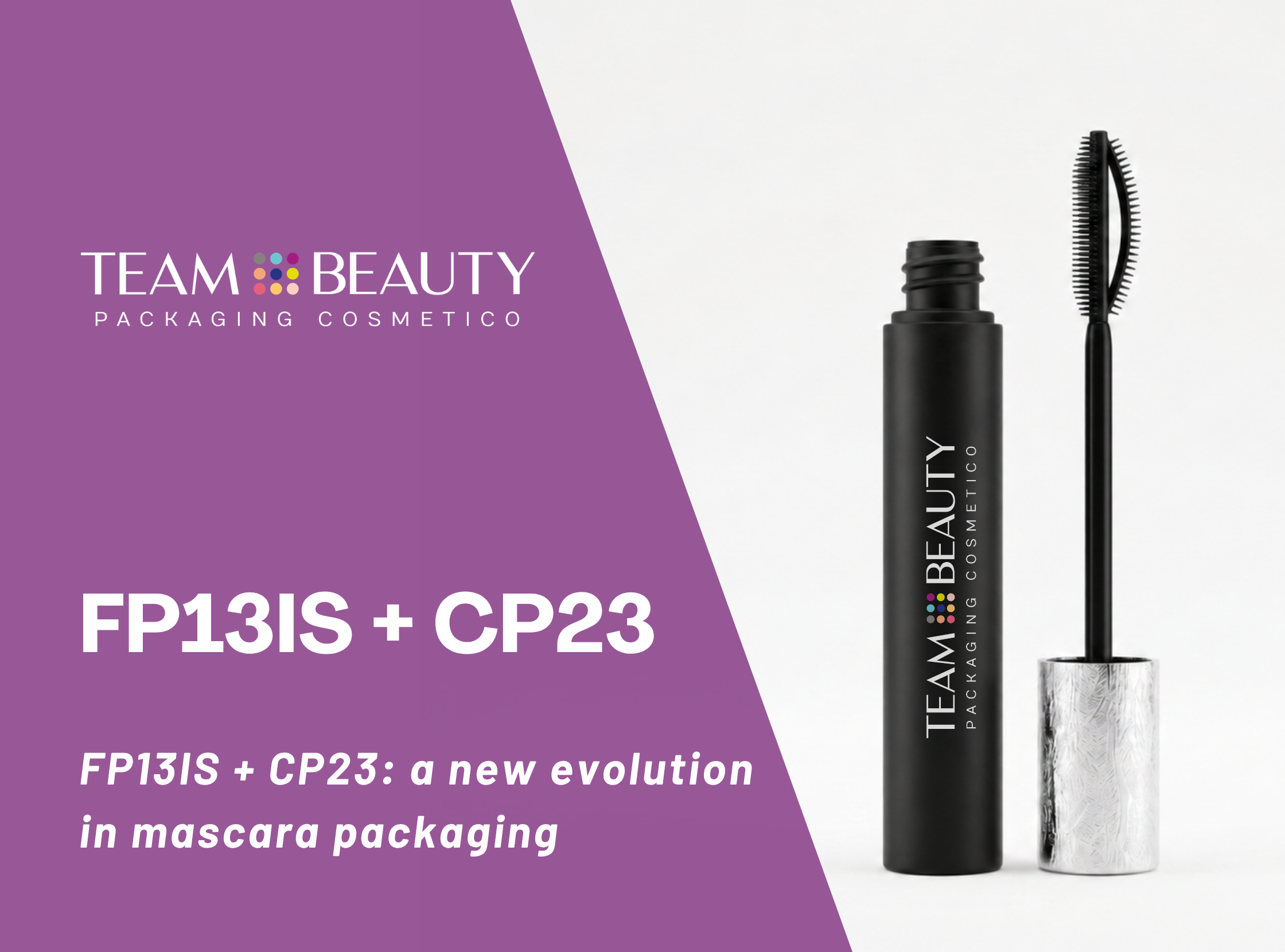 FP13IS + CP23: a new evolution in mascara packaging